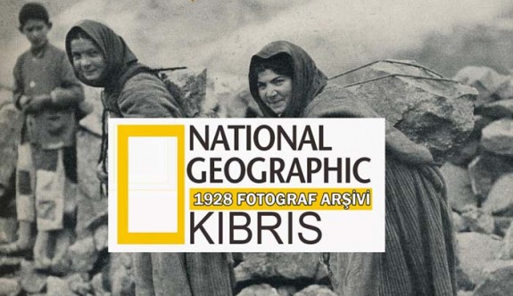 Tarih sayfalarında KIBRIS National Geographic, 1928