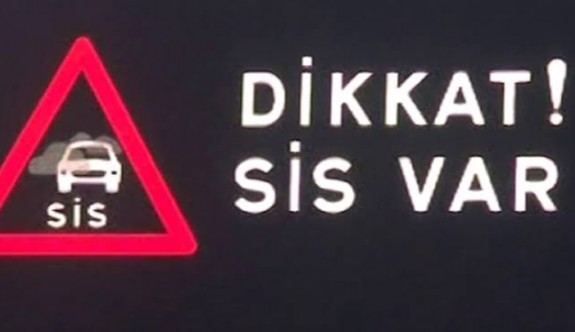 Dikkat sis var !