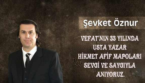 Hikmet Afif Mapoları Sevgi ve Saygıyla Anıyoruz.