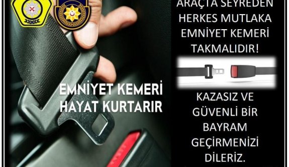 Polisten emniyet kemeri hatırlatması… “Emniyet kemeri hayat kurtarır”