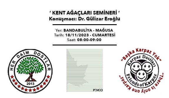 Mağusa'da "Kent Ağaçları" konulu seminer yapılacak