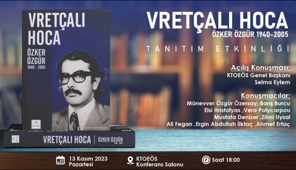 "Vretçalı Hoca, Özker Özgür 1940-2005" kitap tanıtım etkinliği yarın