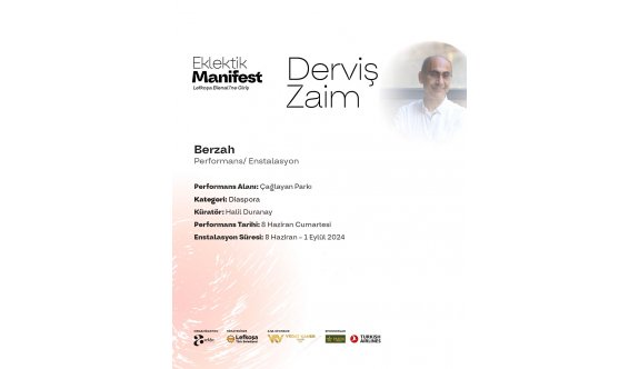 Derviş Zaim’in ilk performansı ve enstalasyonu “Berzah” Eklektik Manifest bünyesinde Çağlayan'da yer alacak