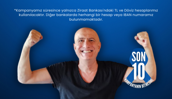 Mehmet Dursun'un tedavisi için “Yaşam Destekçileri Kampanyası” başladı