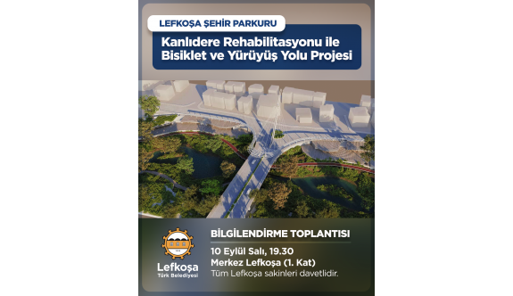 Kanlıdere Rehabilitasyon Projesi paydaşlar ve kamuoyunun bilgisine sunuluyor