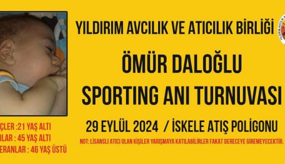 Yıldırımlı avcılar Ömür Daloğlu anısına atacak