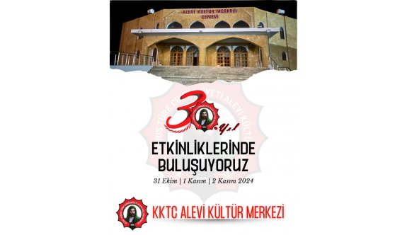 KKTC Alevi Kültür Merkezi 30 yaşında